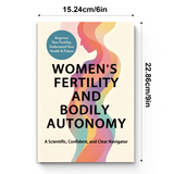 Women’s Fertility and Bodily Autonomy, Scientific Women’s Health Guide, Reproductive Choices, Body Confidence and Clear Decision-Making Book