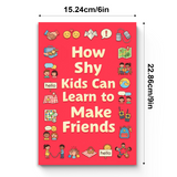 How Shy Kids Can Learn to Make Friends product image 8 showing printed book details for screen-free reading and learning