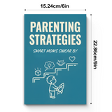 Desk reading setup with Parenting Strategies Smart Moms' Positive Parenting Guide