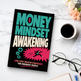 Money Mindset Awakening, Low-Cost Wealth Strategies for Ordinary People, Financial Awareness, Smart Spending and Personal Growth Guide