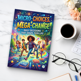 Micro-Choices Mega-Change for Teens product image 9 showing printed book details for screen-free reading and learning