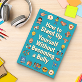How to Stand Up for Yourself Without Becoming a Bully product image 10 showing printed book details for screen-free reading and learning