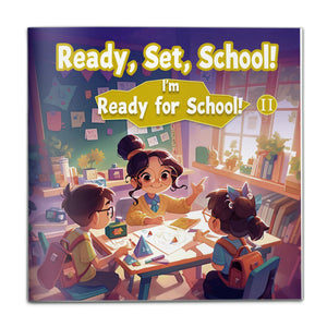 Ready, Set, School! I’m Ready for School! II, School Readiness Picture Book for Kids with Early Learning Skills, Classroom Preparation, Confidence Building, and Preschool Fun