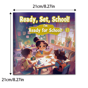 Ready, Set, School! I’m Ready for School! II, School Readiness Picture Book for Kids with Early Learning Skills, Classroom Preparation, Confidence Building, and Preschool Fun