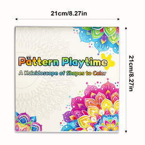 Pattern Playtime, Adult Coloring Book with Kaleidoscope Shapes to Color, Relaxing Pattern Art for Stress Relief, Mindful Creativity, and Calming Coloring Fun