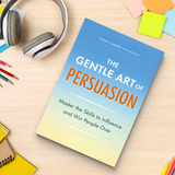 The Gentle Art of Persuasion Communication Guide product image 10 showing printed book details for screen-free reading and learning