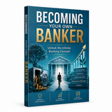 Becoming Your Own Banker: Knowledge Today, Freedom Tomorrow, Book 3 physical printed book product image 4, ISBN 9798907000155