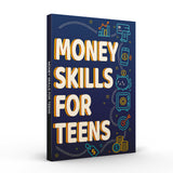 Money Skills for Teens physical printed book product image 4, ISBN 9798907000124