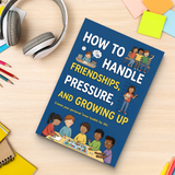 How to Handle Friendships, Pressure, and Growing Up product image 10 showing printed book details for screen-free reading and learning