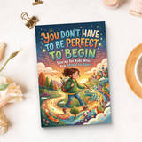 You Don't Have to Be Perfect to Begin Growth Mindset Book for Kids product image 11 showing printed book details for screen-free reading and learning