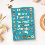 How to Stand Up for Yourself Without Becoming a Bully product image 11 showing printed book details for screen-free reading and learning