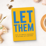 Let Them, The Ultimate Freedom in Giving Up Control, Emotional Independence Guide, Self-Peace, Boundaries and Personal Growth Reading