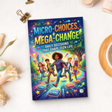 Micro-Choices Mega-Change for Teens product image 11 showing printed book details for screen-free reading and learning