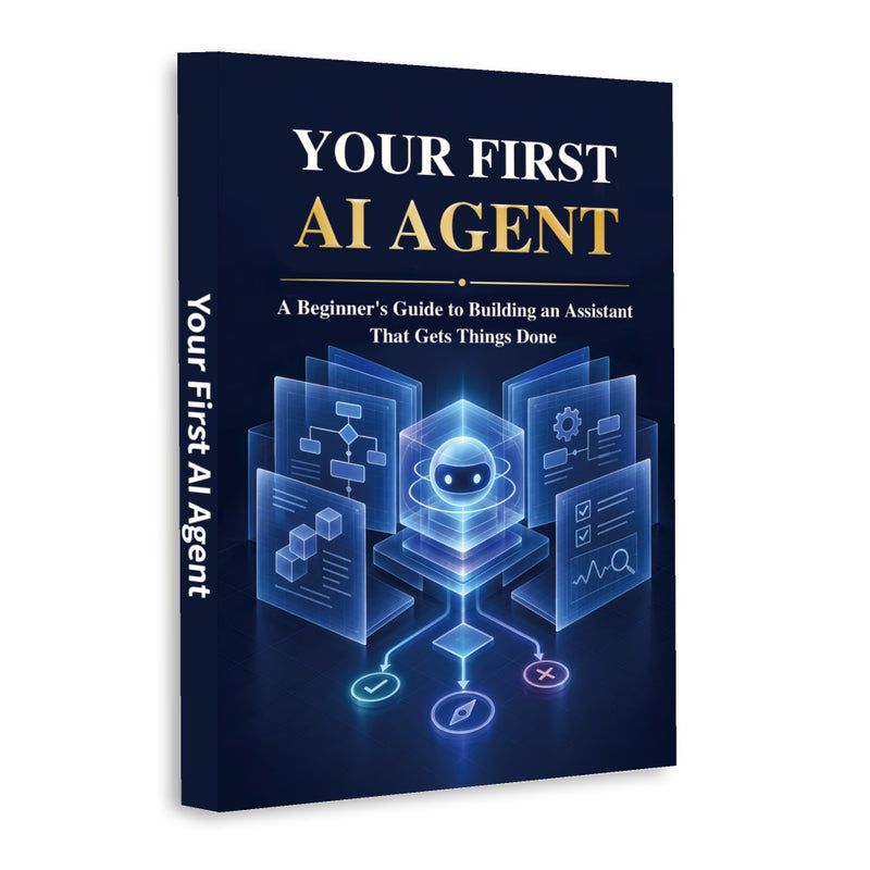 Your First AI Agent: A Beginner's Guide to Building an Assistant - front cover