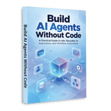 Build AI Agents Without Code: Reusable Workflows and Instructions - front cover