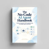 The No-Code AI Agent Handbook: Patterns and Troubleshooting - product image 4