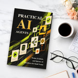 Practical AI Agents: Design, Evaluate and Operate Workflows - product image 6