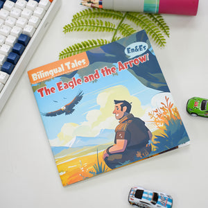 Bilingual Tales: The Eagle and the Arrowr – English & Spanish Storybook