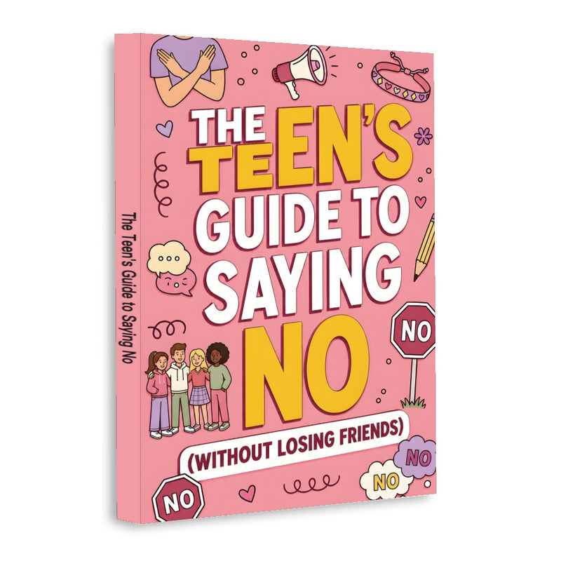 Teen Guide to Saying No With Confidence, Book 4 physical printed book product image 1, ISBN 9798904663773