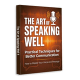 The Art of Speaking Well - Practical Communication Skills Book 4 physical printed book product image 1, ISBN 9798904662233
