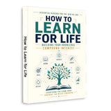 How to Learn for Life: Building Compound Knowledge physical printed book product image 1, ISBN 9798904666583