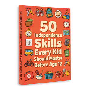 50 Independent Life Skills Kids Should Learn Before 12, Book 2 physical printed book product image 1, ISBN 9798904663780
