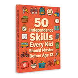 50 Independent Life Skills Kids Should Learn Before 12, Book 2 physical printed book product image 1, ISBN 9798904663780