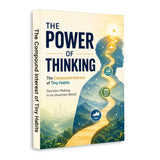 The Power of Thinking: The Compound Interest of Tiny Habits physical printed book product image 1, ISBN 9798904666545