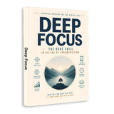 Deep Focus: A Rare Skill in the Age of Fragmented Information physical printed book product image 1, ISBN 9798904666590