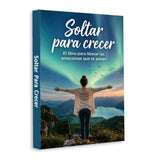 Soltar Para Crecer: Libro de Crecimiento Personal en Espanol, Book 2 physical printed Spanish book front cover, ISBN 9798904661182