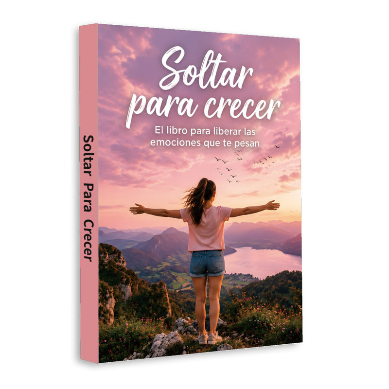 Soltar Para Crecer: Libro de Crecimiento Personal en Espanol, Book 3 physical printed Spanish book front cover, ISBN 9798904661199