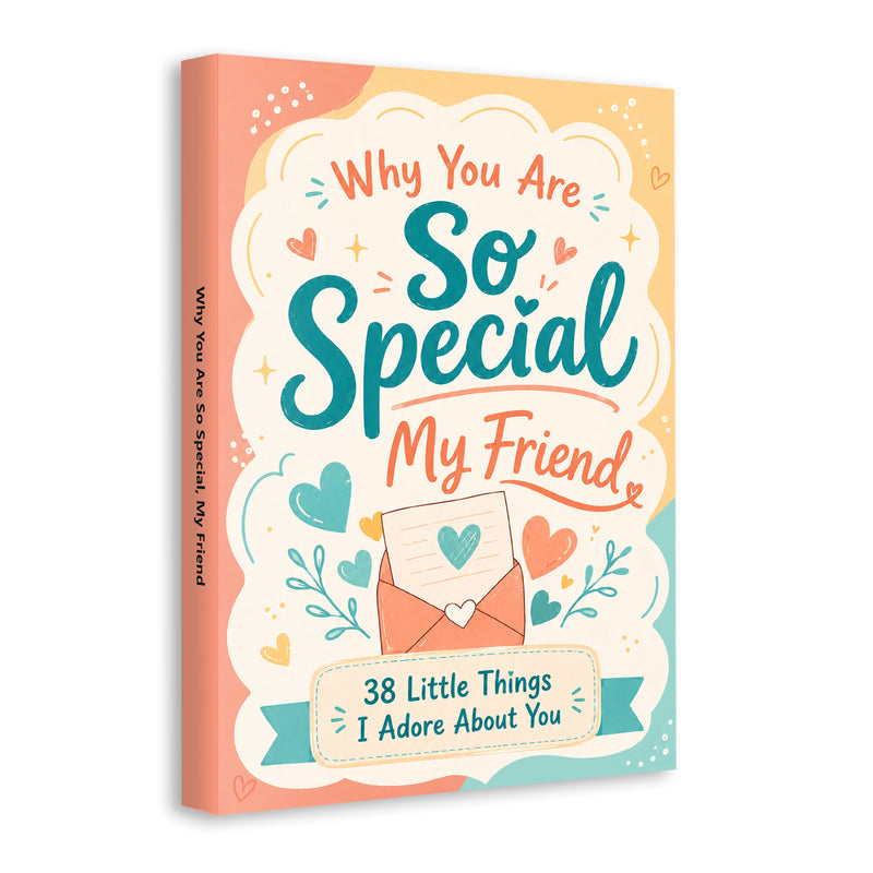 Why You Are So Special, My Friend physical printed book product image 1, ISBN 9798904663988