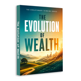 The Evolution of Wealth physical printed book product image 2, ISBN 9798904666880