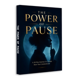 The Power of Pause - 30-Day Communication Guide physical printed book product image 2, ISBN 9798904661649