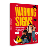 Warning Signs: Recognizing Friendship Patterns and Building Genuine Relationships physical printed book product image 2, ISBN 9798904665586