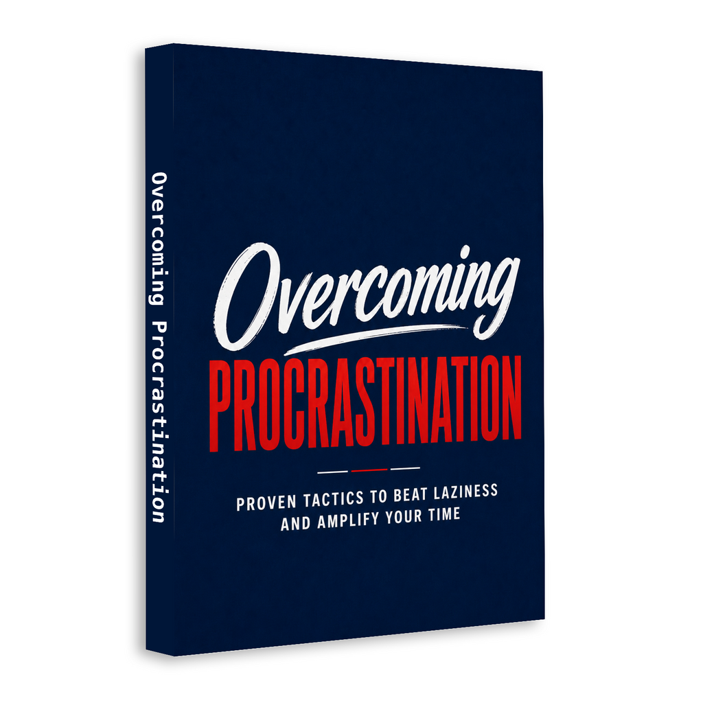 Overcoming Procrastination: Proven Tactics to Beat Laziness and Amplify Your Time physical printed book product image 1, ISBN 9798904663421
