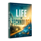 The Life of Technology physical printed book product image 2, ISBN 9798904666897