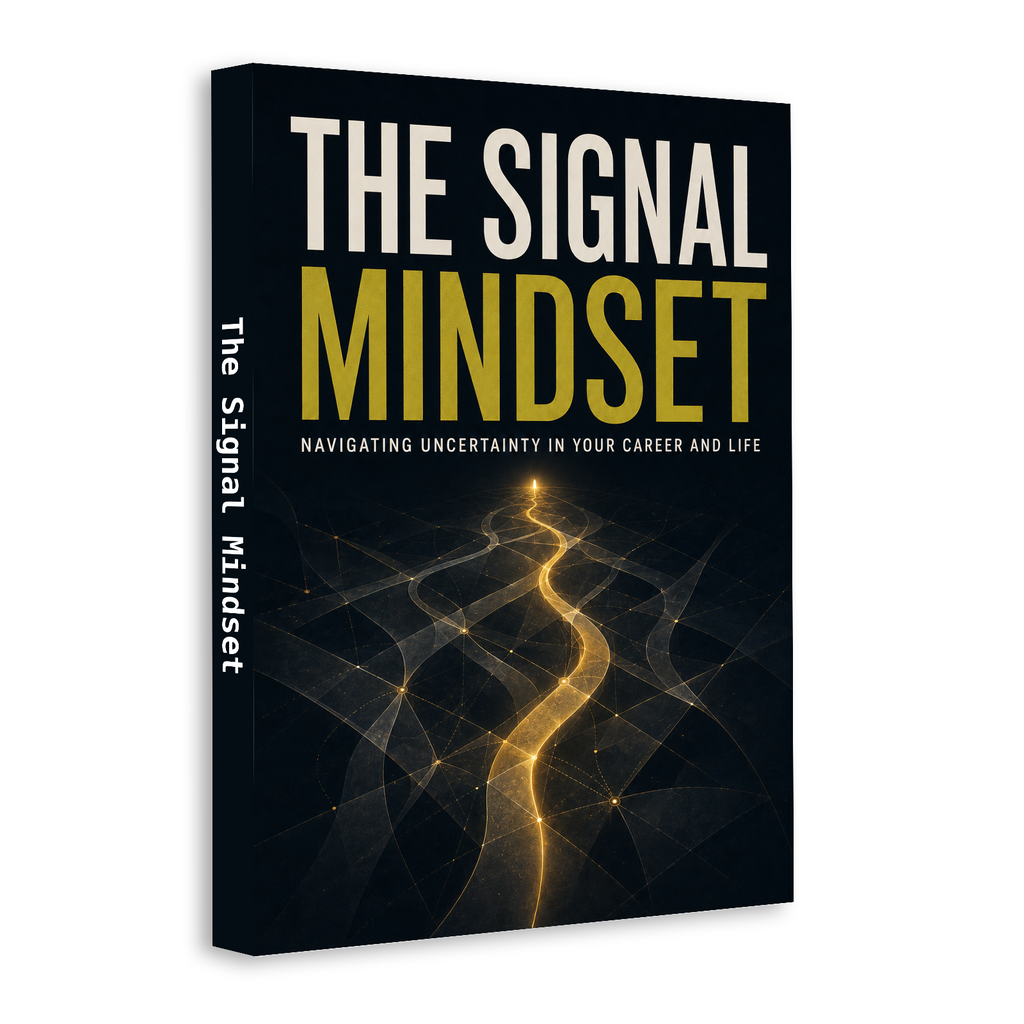 The Signal Mindset: Navigating Uncertainty in Your Career and Life physical printed book product image 2, ISBN 9798904667740