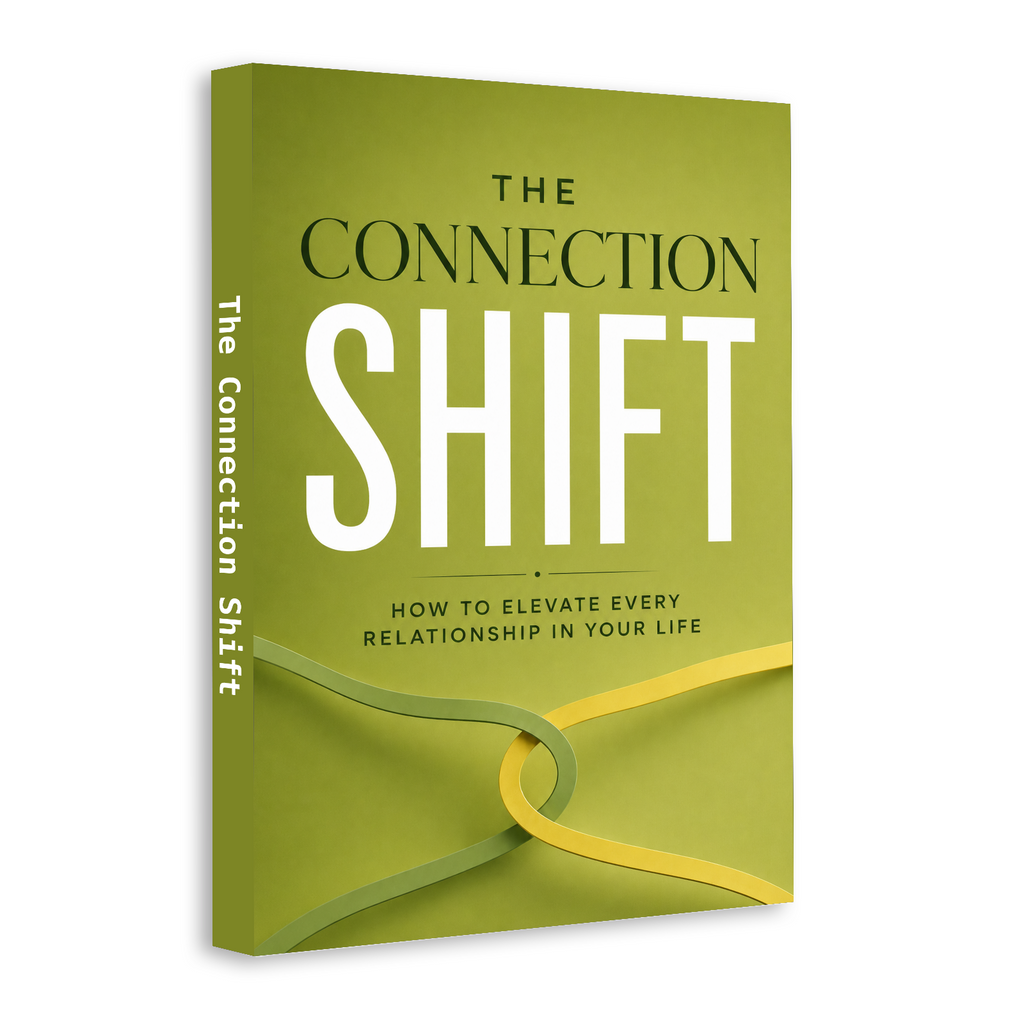 The Connection Shift: Elevating Every Relationship in Your Life physical printed book product image 2, ISBN 9798904665784