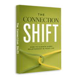 The Connection Shift: Elevating Every Relationship in Your Life physical printed book product image 2, ISBN 9798904665784