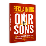 Reclaiming Our Sons: 8 Strategies for Reconnecting with Teen Boys physical printed book product image 2, ISBN 9798904665456