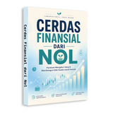Cerdas Finansial dari Nol - Panduan Mengelola Uang untuk Pemula physical printed book product image 2, ISBN 9798904661304