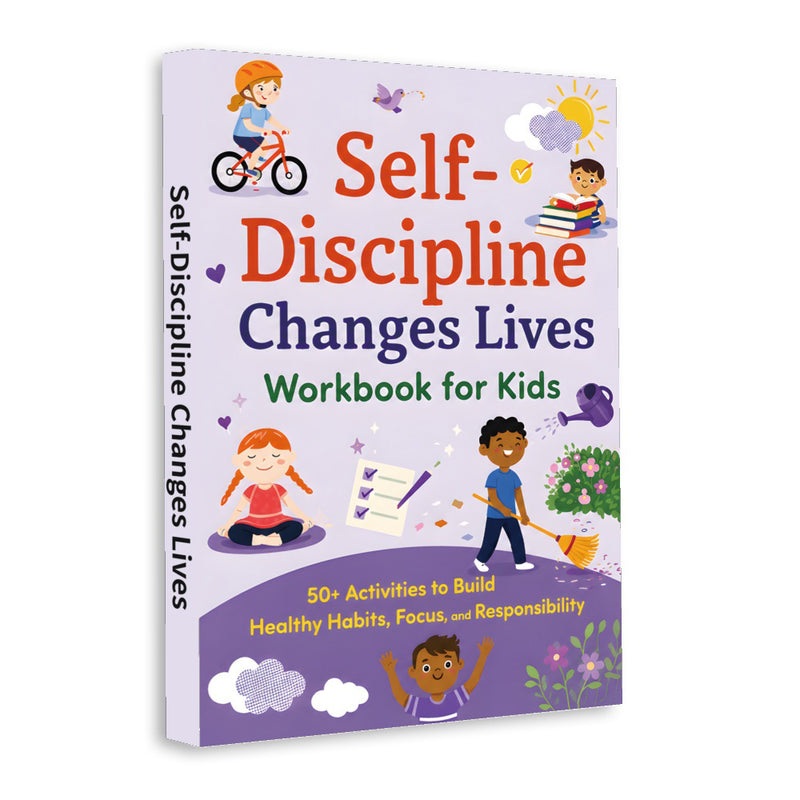 Self-Discipline Changes Lives: Habit-Building Workbook for Kids, Book 3 physical printed English book front cover, ISBN 9798904660611