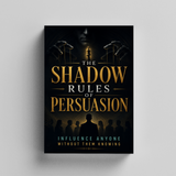 Influence and Persuasion Skills Guide physical printed book product image 5, ISBN 9798904661786