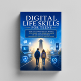 Digital Life Skills for Teens: Online Communication and Balance Guide physical printed book product image 5, ISBN 9798904663223