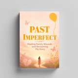 Past Imperfect: Family Patterns and Reclaiming My Story physical printed book product image 5, ISBN 9798904665128