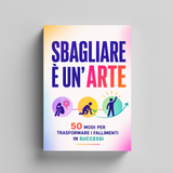 L'Arte di Sbagliare: 50 Modi per Trasformare gli Errori in Crescita physical printed Italian book interior page or product preview 5, ISBN 9798904660352