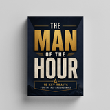 The Man of the Hour: 10 Key Traits for the All-Around Male physical printed book product image 5, ISBN 9798904665272