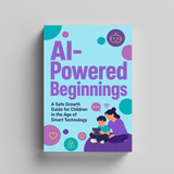 AI-Powered Beginnings: A Safe Growth Guide for Children in the Age of Smart Technology physical printed book product image 5, ISBN 9798904665203