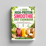 The 2026 High-Protein Smoothie Diet Cookbook: 70 Easy Recipes & 28-Day Fat-Loss Plan to Build Lean Muscle & Crush Cravings physical printed book product image 5, ISBN 9798904668990